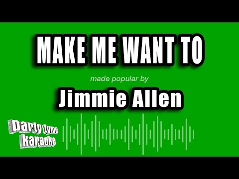Jimmie Allen - Make Me Want To