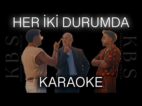 Soner Sarıkabadayı & Sefo & Aerro - Her İki Durumda | (Kaliteli Karaoke - Kalın ve İnce Ton)