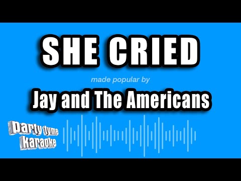 Jay and The Americans - She Cried