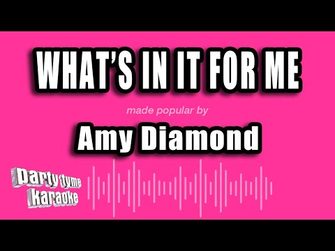 Amy Diamond - What’s in It for Me