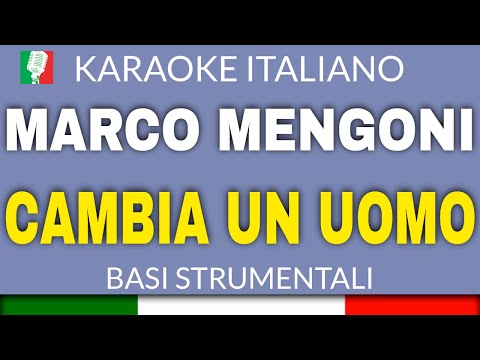 MARCO MENGONI - CAMBIA UN UOMO