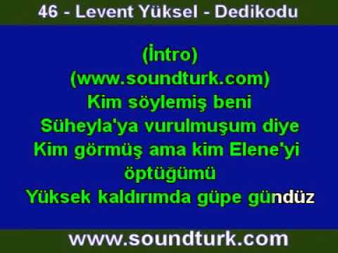 LEVENT YÜKSEL - DEDİKODU