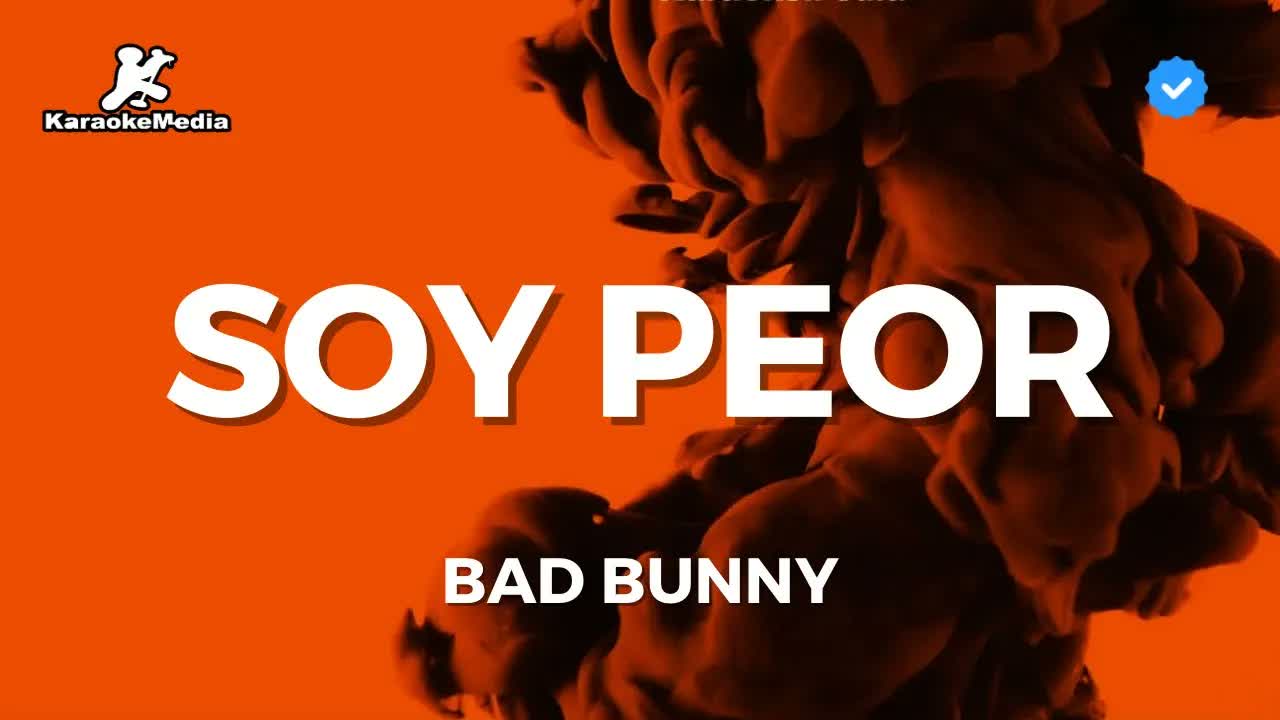 Bad Bunny - Soy Peor