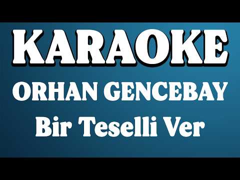Orhan Gencebay - Bir Teselli Ver