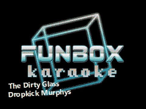 Dropkick Murphys - The Dirty Glass