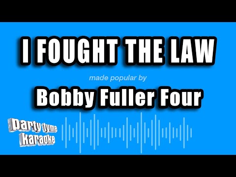 Bobby Fuller Four - I Fought The Law