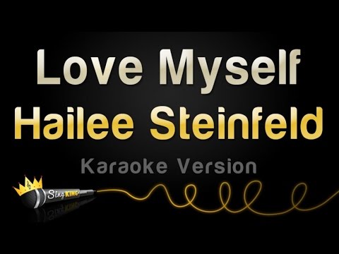 Hailee Steinfeld - Love Myself