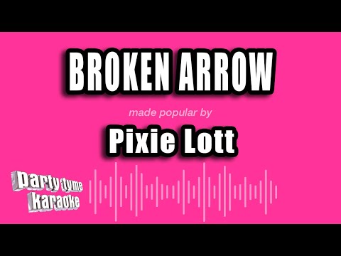 Pixie Lott - Broken Arrow