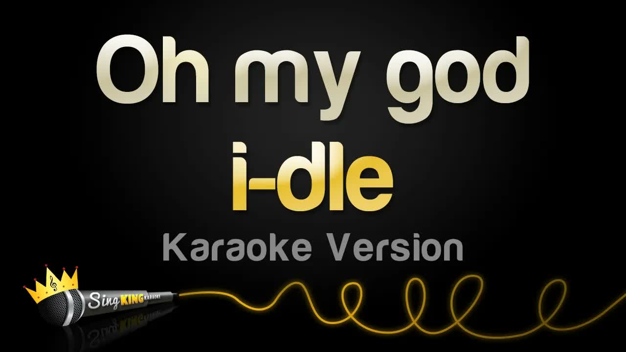 i-dle - Oh my god