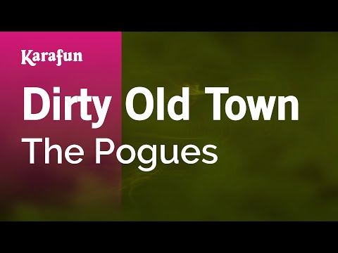 The Pogues - Dirty Old Town