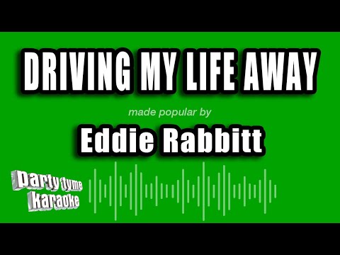 Eddie Rabbitt - Driving My Life Away