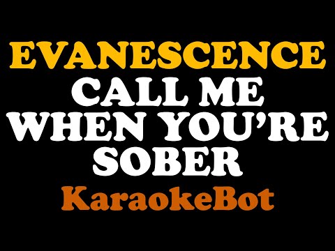 Evanescence - Call me when you're sober