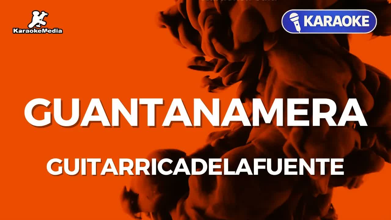 Guitarricadelafuente - GUANTANAMERA