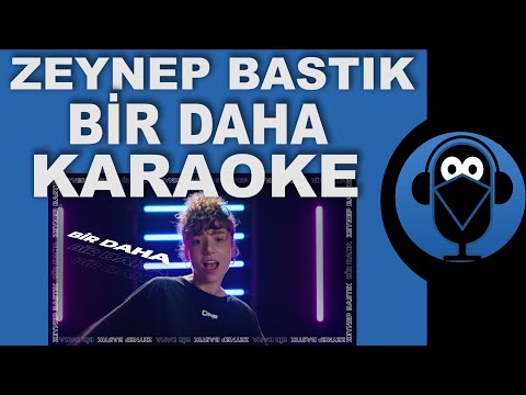 Zeynep Bastık - BİR DAHA / KARAOKE / Sözleri / Lyrics ( COVER )
