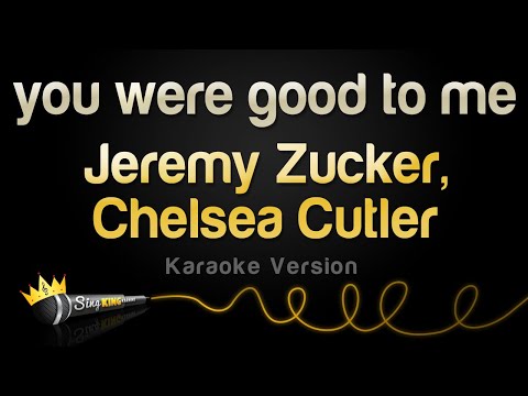Jeremy Zucker, Chelsea Cutler - you were good to me