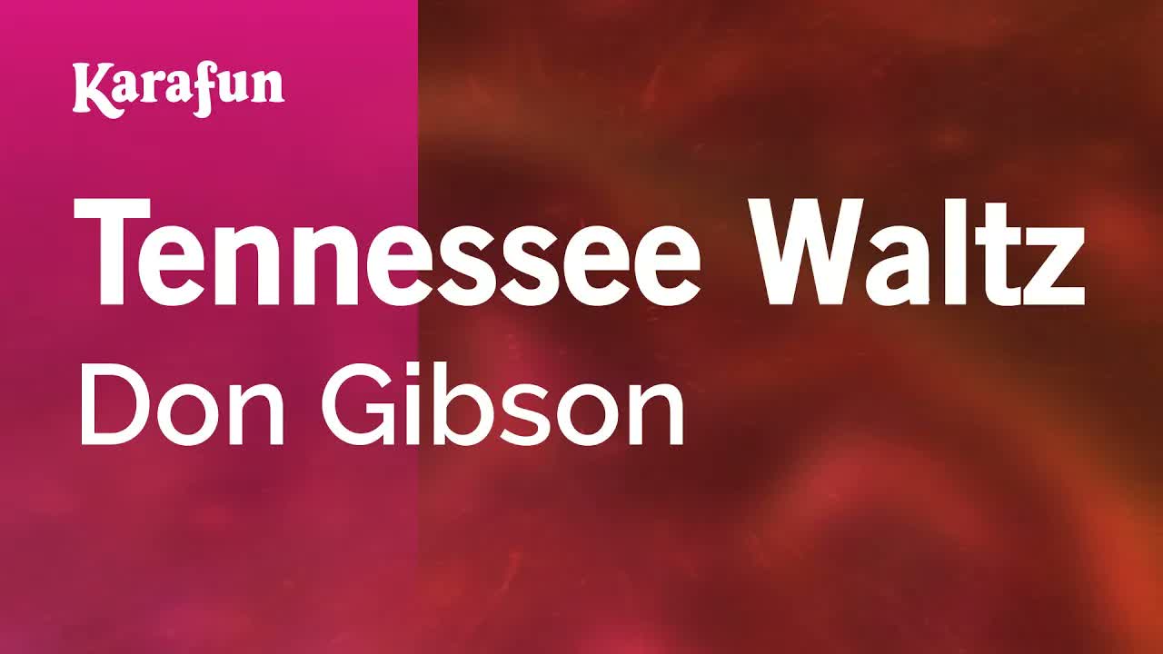 Don Gibson - Tennessee Waltz