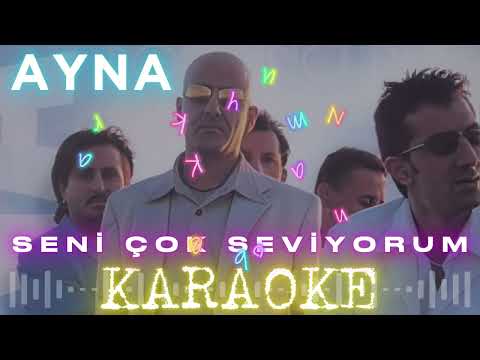 Ayna - Seni Çok Seviyorum