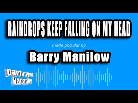 Barry Manilow - Raindrops Keep Falling On My Head