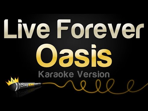 Oasis - Live Forever