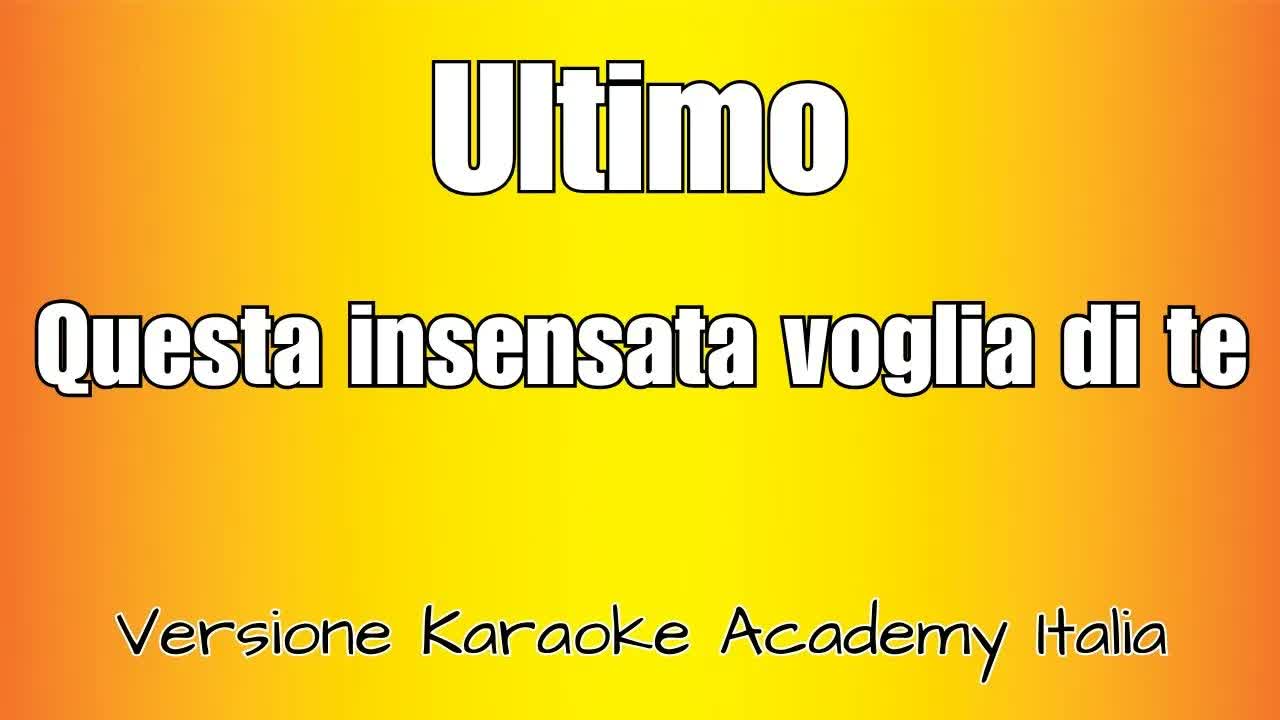 Ultimo - Questa insensata voglia di te