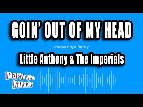 Little Anthony & The Imperials - Goin' Out of My Head