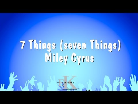 Miley Cyrus - 7 Things (seven Things)