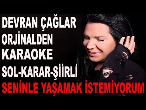 DEVRAN ÇAĞLAR SENİNLE YAŞAMAK İSTEMİYORUM SOL-KARAR