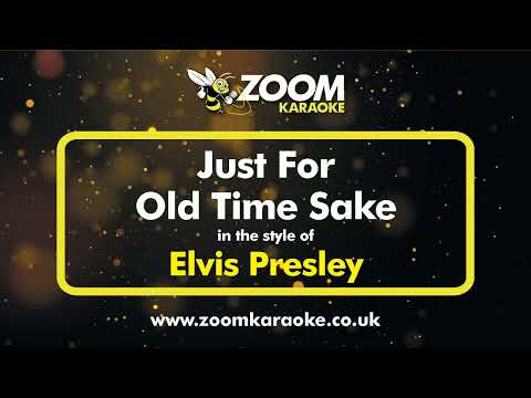 Elvis Presley - Just For Old Time Sake