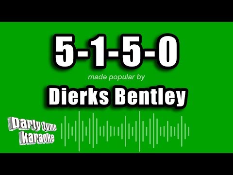 Dierks Bentley - 5-1-5-0