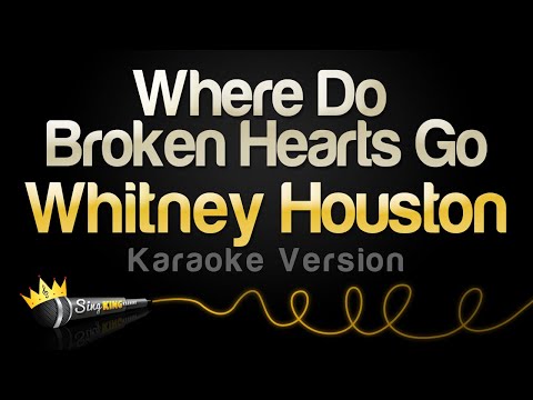 Whitney Houston - Where Do Broken Hearts Go
