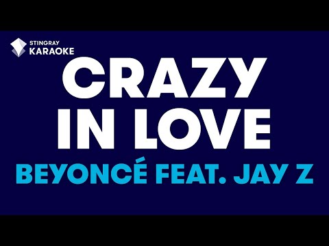 Beyoncé - Crazy In Love feat. JAY Z