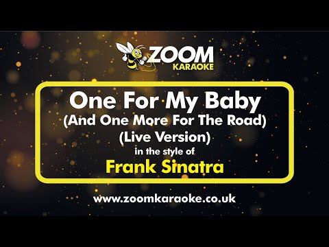 Frank Sinatra - One For My Baby (And One More For The Road) (Live Version) - Zoom Karaoke Version