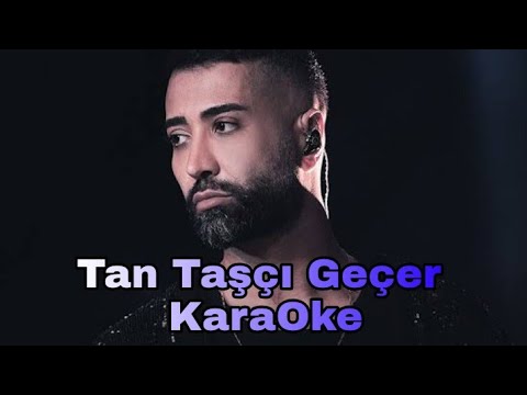 Tan Taşçı - Geçer Geçer