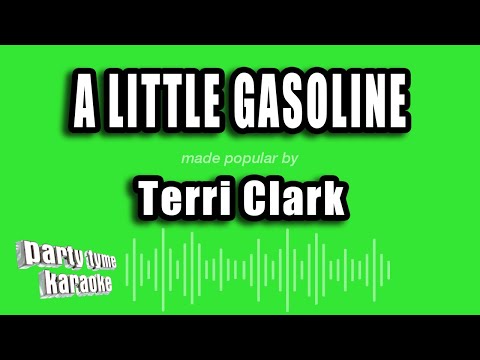 Terri Clark - A Little Gasoline