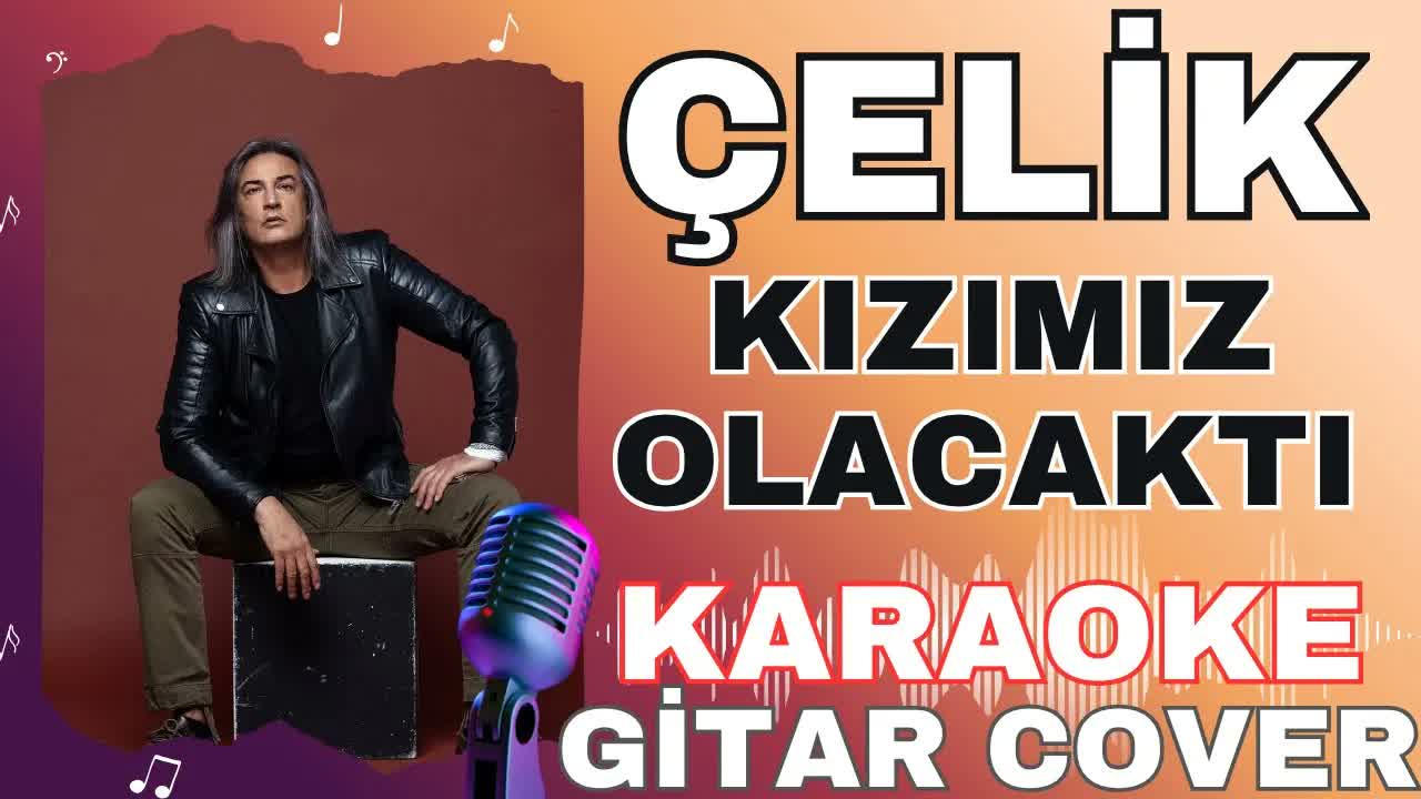 Çelik - Kızımız Olacaktı