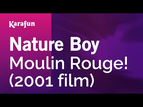 Moulin Rouge! (2001 film) - Nature Boy