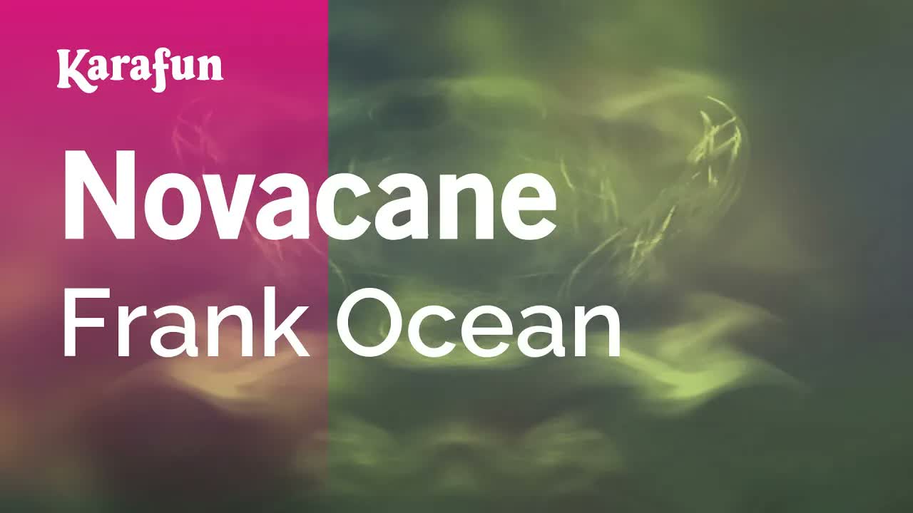 Frank Ocean - Novacane