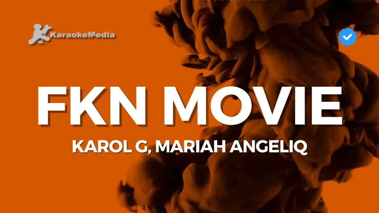 KAROL G, Mariah Angeliq - FKN Movie