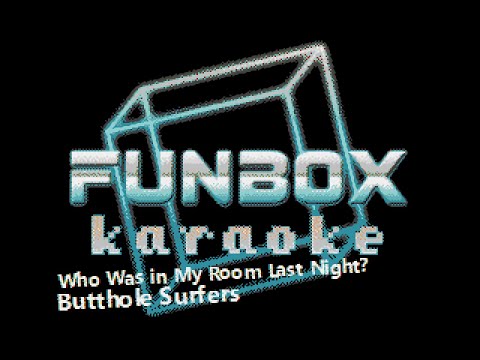 Butthole Surfers - Who Was in My Room Last Night?