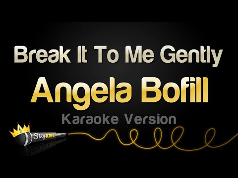 Angela Bofill - Break It To Me Gently