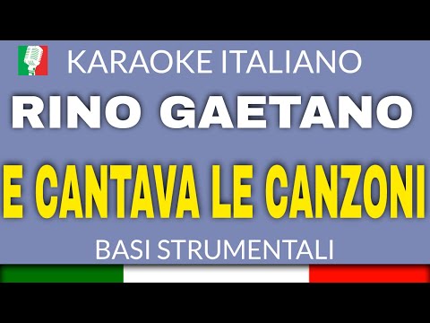 RINO GAETANO - E CANTAVA LE CANZONI