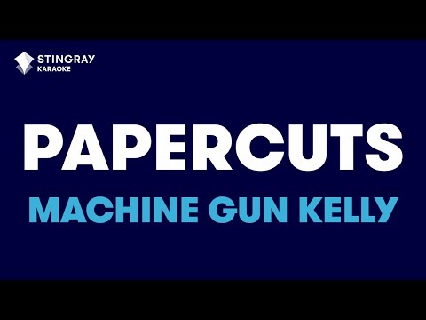 Machine Gun Kelly - papercuts