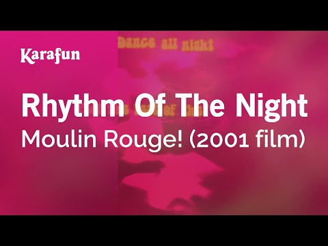 Moulin Rouge! (2001 film) - Rhythm of the Night