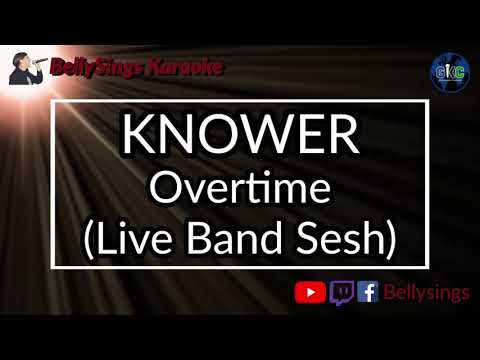 KNOWER - Overtime [live band sesh]