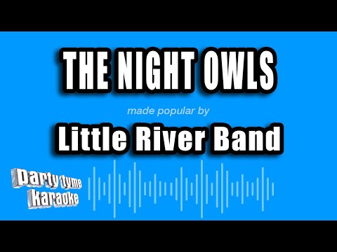 Little River Band - The Night Owls