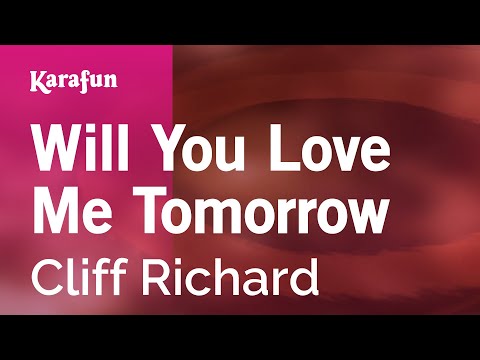 Cliff Richard - Will You Love Me Tomorrow