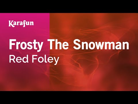 Red Foley - Frosty the Snowman