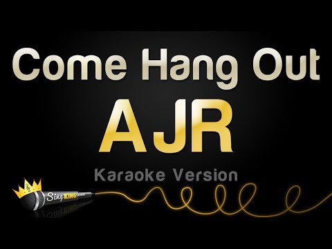 AJR - Come Hang Out