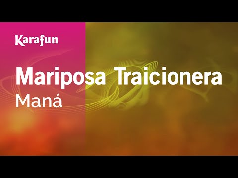 Maná - Mariposa Traicionera