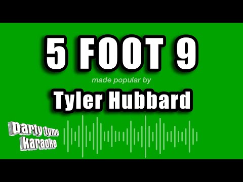 Tyler Hubbard - 5 Foot 9